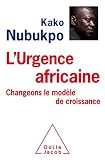 Lurgence Africaine Changeons Le Modle De Croissance