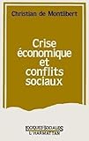Crise Conomique Et Conflits Sociaux Dans La Lorraine Sidrurgique