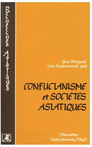 Confucianisme et soci&eacute;t&eacute;s asiatiques
