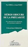 Hros Obscurs De La Prcarit