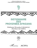 Dictionnaire Des Proverbes Africains