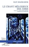 Le chant mรฉlodieux des รขmes