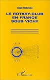 Le Rotary Club En France Sous Vichy