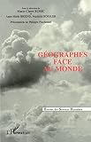 Gographes Face Au Monde Lunion Gographique Internationale Et Les Congrs Internationaux De Gographie