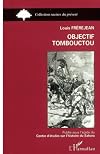 Objectif-- Tombouctou : combats contre les Toucouleurs et les Touareg