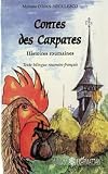 Contes des Carpates : histoires roumaines : texte bilingue roumain-français