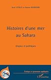 Histoires Dune Mer Au Sahara Utopies Et Politiques