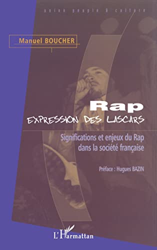 Rap Expression Des Lascars -Manuel Boucher