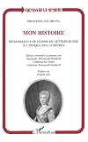 Mon histoire: Mémoires d'une femme de lettres russe à l'époque des Lumières (Chemins de la mémoire) (French Edition)