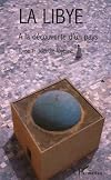 La Libye - A la découverte d'un pays - tome 1 : identité libyenne