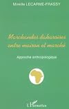 Marchandes dakaroises entre maison et marchΓ© : approche anthropologique