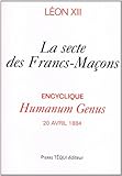 Humanum Genus Secte Des Francs Macons