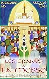 Grands A La Messe St Pie V