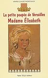 Madame Elisabeth : La Petite Poup%C3%A9e De Versailles
