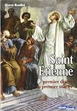 Saint Etienne Premier Diacre Et Premier Martyr