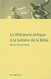 La Litt%C3%A9rature Antique %C3%A0 La Lumi%C3%A8re De La Bible