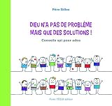 Dieu Na Pas De Problme Mais Que Des Solutions Conseils Spi Pour Ados