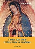Lindien Juan Diego Et Notredame De Guadalupe