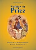 Veillez Et Priez