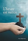 L'heure Est Venue