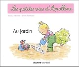 Les Petites Vies Dapolline Au Jardin