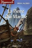 La Pierre Qui Marche