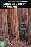 Guide Parcs Ouest Americains