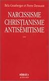 Narcissisme, Christianisme, Antis%C3%A9mitisme : %C3%A9tude Psychanalytique