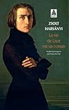 La Vie De Liszt Est Un Roman