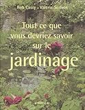 Tout Ce Que Vous Devriez Savoir Sur Le Jardinage