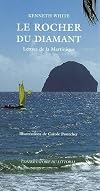 Le Rocher du Diamant : Lettres de la Martinique
