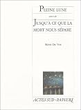Pleine Lune, Suivi De 