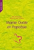 Mamie Ouate En Papo%C3%A2sie : Com%C3%A9die Insulaire