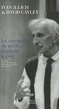 La Corruption Du Meilleur Engendre Le Pire