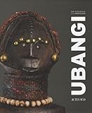 Ubangi Art Et Culture Du Coeur De Lafrique