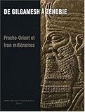 De Gilgamesh Znobie Procheorient Et Iran Millnaires