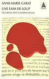 Une Faim De Loup Lecture Du Petit Chaperon Rouge