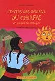Contes Des Indiens Du Chiapas Un Peuple Du Mexique