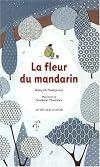 La fleur du mandarin