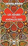 Les Arabes Suivi De Andalousies