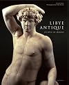 Libye antique : Un rêve de marbre