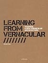 Learning from Vernacular (French Edition)