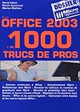 Office 2003 : + De 1000 Trucs De Pros