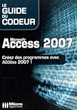 Microsoft Access 2007 : Cr%C3%A9ez Des Programmes Avec Access 2007