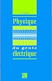 Physique Du G%C3%A9nie %C3%A9lectrique