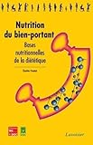 Nutrition Du Bien Portant : Bases Nutritionnelles De La Di%C3%A9t%C3%A9tique