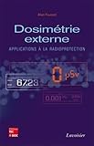Dosim%C3%A9trie Externe : Applications %C3%A0 La Radioprotection