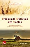 Produits De Protection Des Plantes : Innovation Et S%C3%A9curit%C3%A9 Pour Une Agriculture Durable