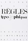 Lexique Des Rgles Typographiques En Usage Limprimerie Nationale