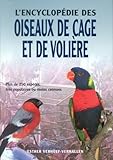 L'encyclop%C3%A9die Des Oiseaux De Cage Et De Voli%C3%A8re